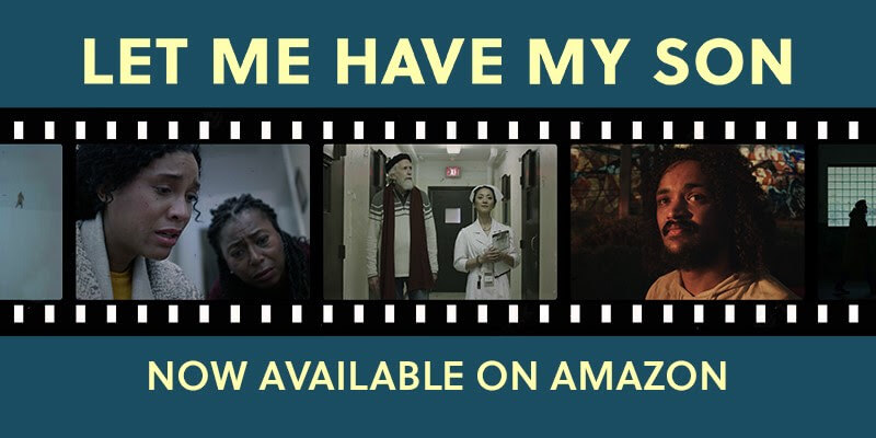 We are delighted to report that you can now rent or purchase Let Me Have My Son on Amazon. Click the buttons below for details, and write a review!